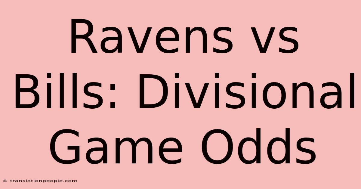 Ravens Vs Bills: Divisional Game Odds