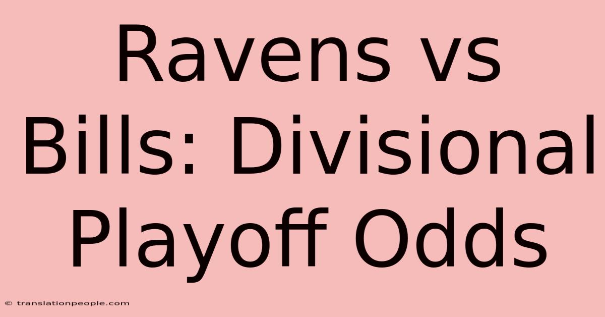 Ravens Vs Bills: Divisional Playoff Odds