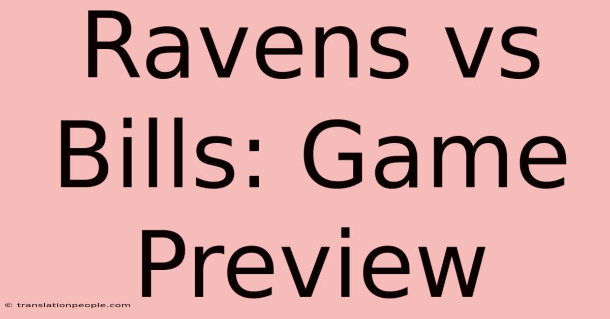 Ravens Vs Bills: Game Preview