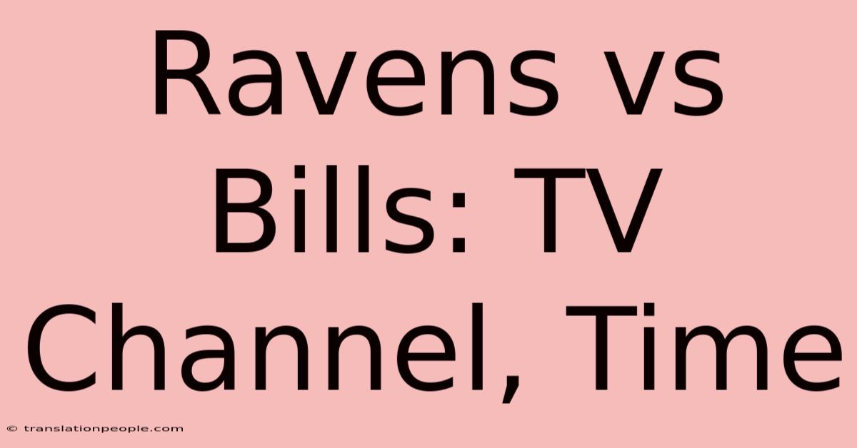 Ravens Vs Bills: TV Channel, Time