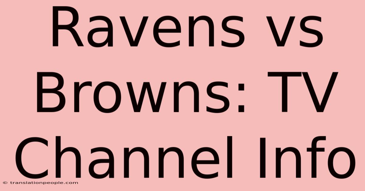 Ravens Vs Browns: TV Channel Info