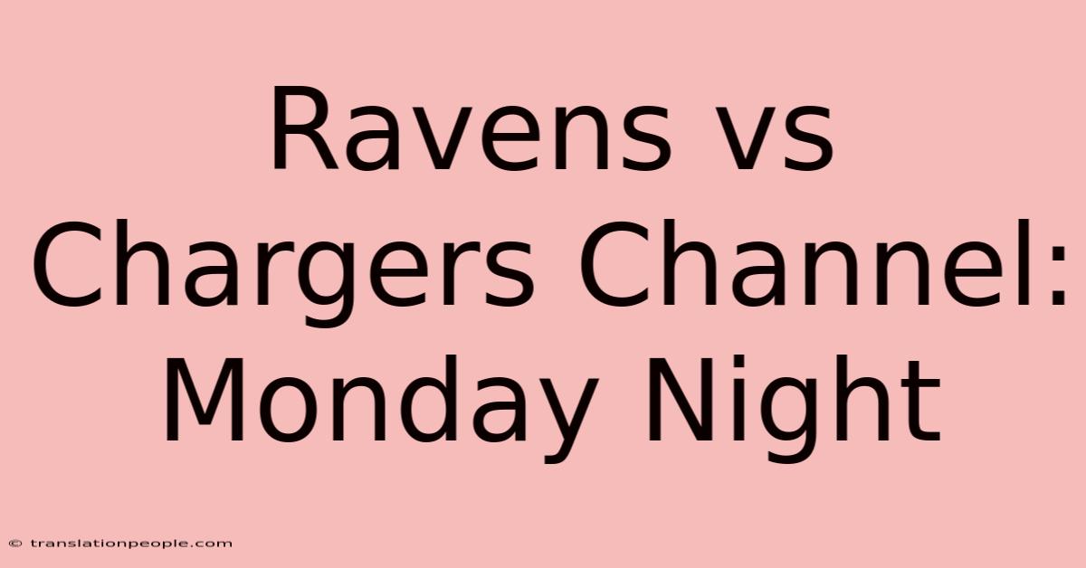 Ravens Vs Chargers Channel: Monday Night