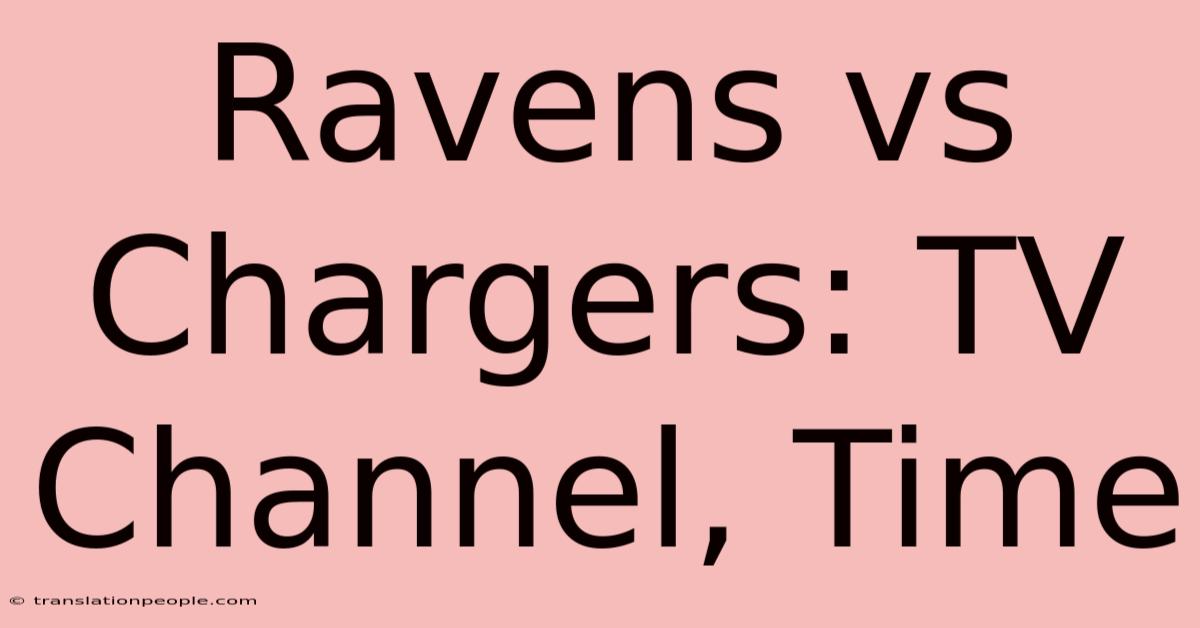 Ravens Vs Chargers: TV Channel, Time