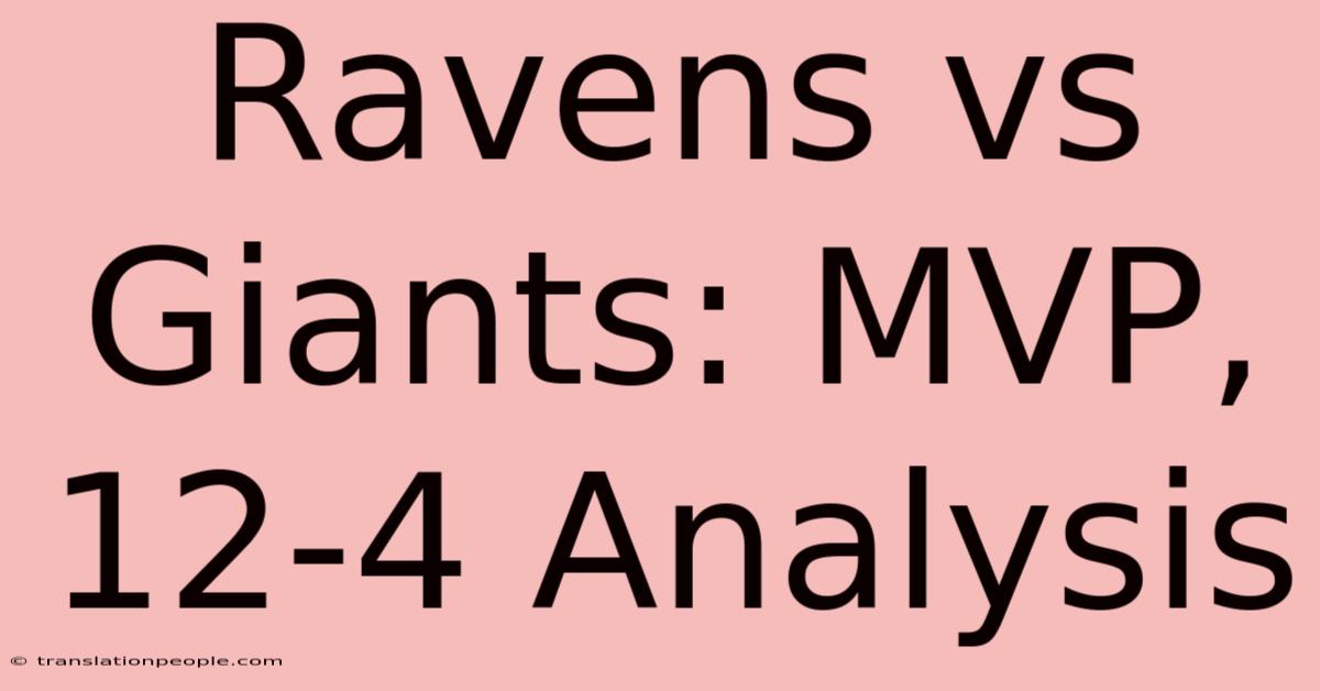 Ravens Vs Giants: MVP, 12-4 Analysis