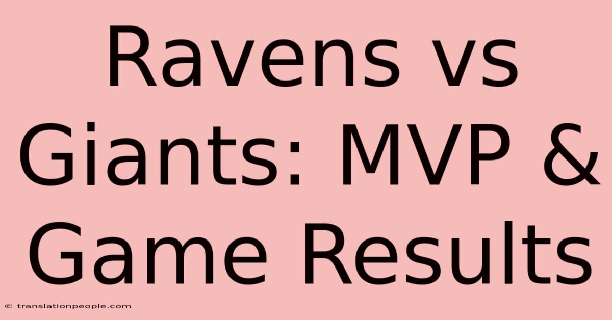 Ravens Vs Giants: MVP & Game Results