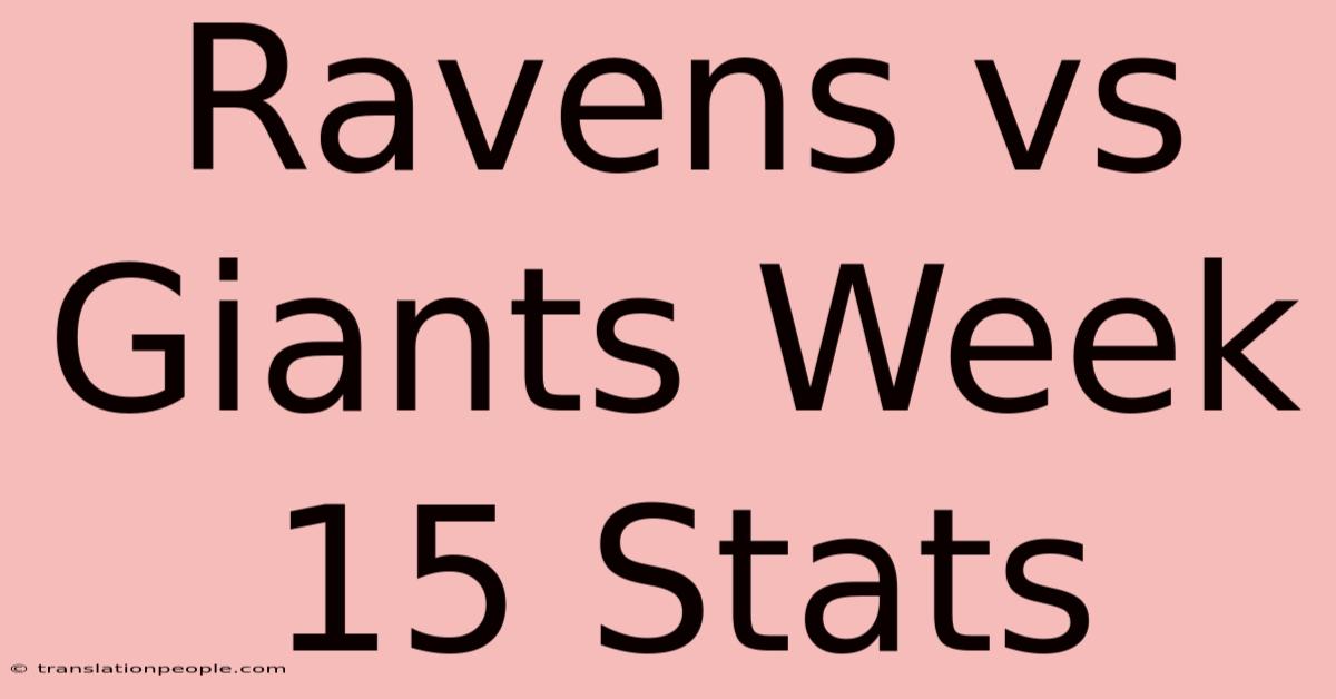 Ravens Vs Giants Week 15 Stats