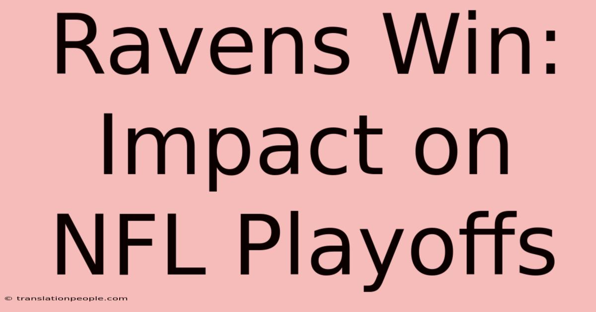 Ravens Win: Impact On NFL Playoffs