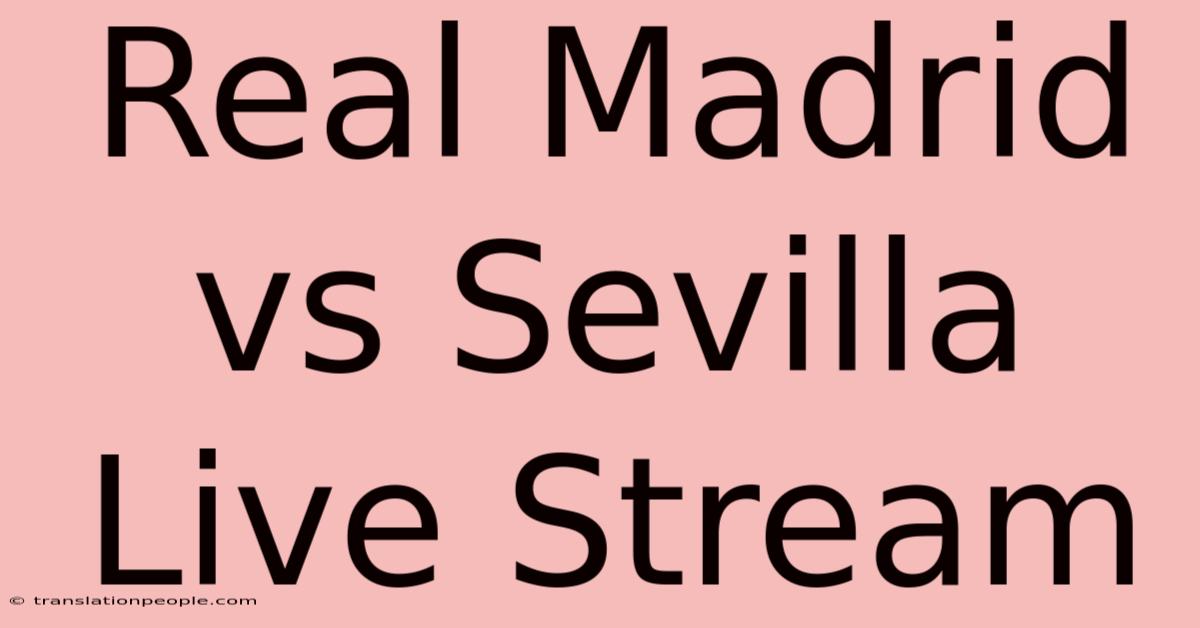 Real Madrid Vs Sevilla Live Stream