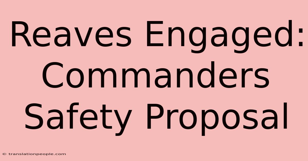 Reaves Engaged: Commanders Safety Proposal