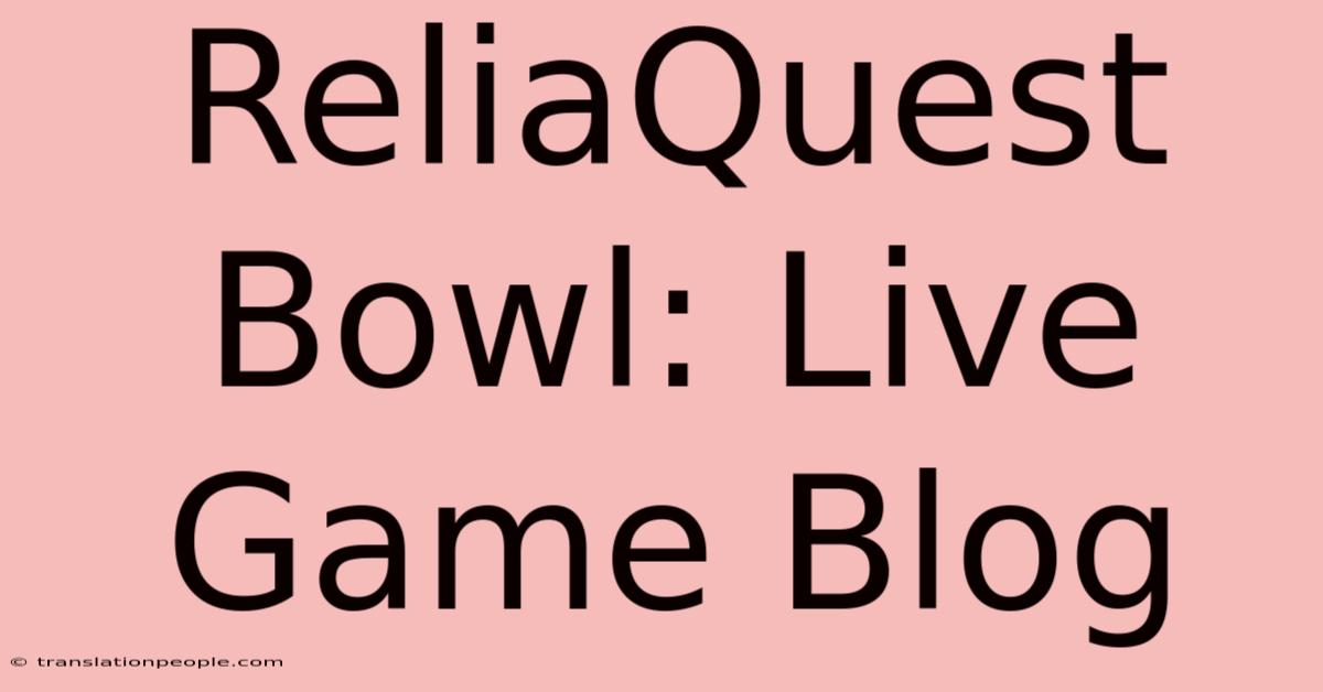 ReliaQuest Bowl: Live Game Blog