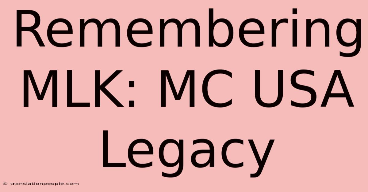 Remembering MLK: MC USA Legacy