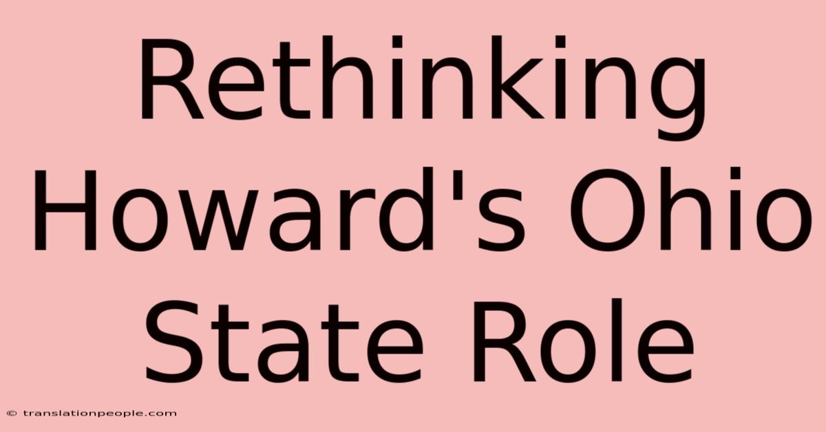 Rethinking Howard's Ohio State Role