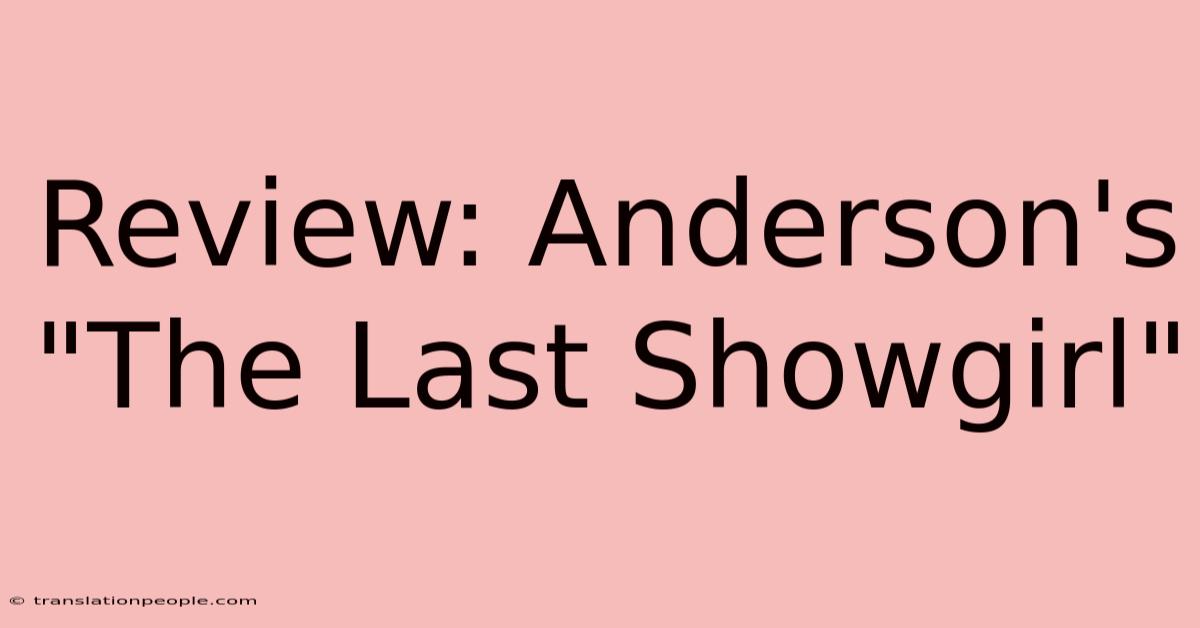 Review: Anderson's 