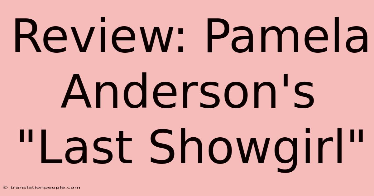 Review: Pamela Anderson's 