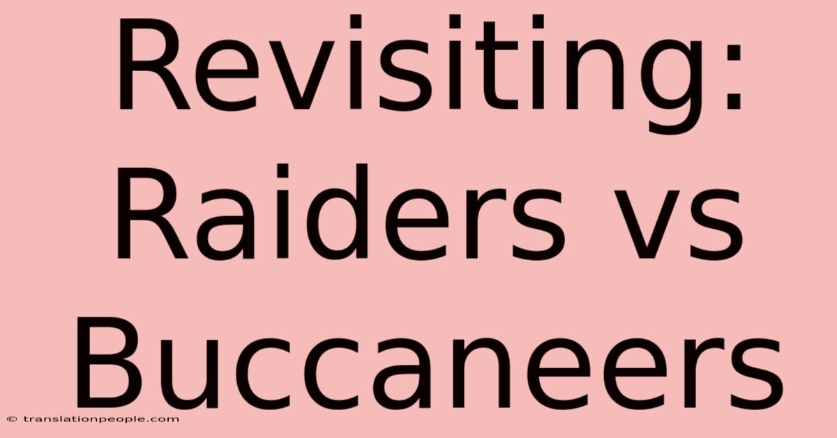 Revisiting: Raiders Vs Buccaneers