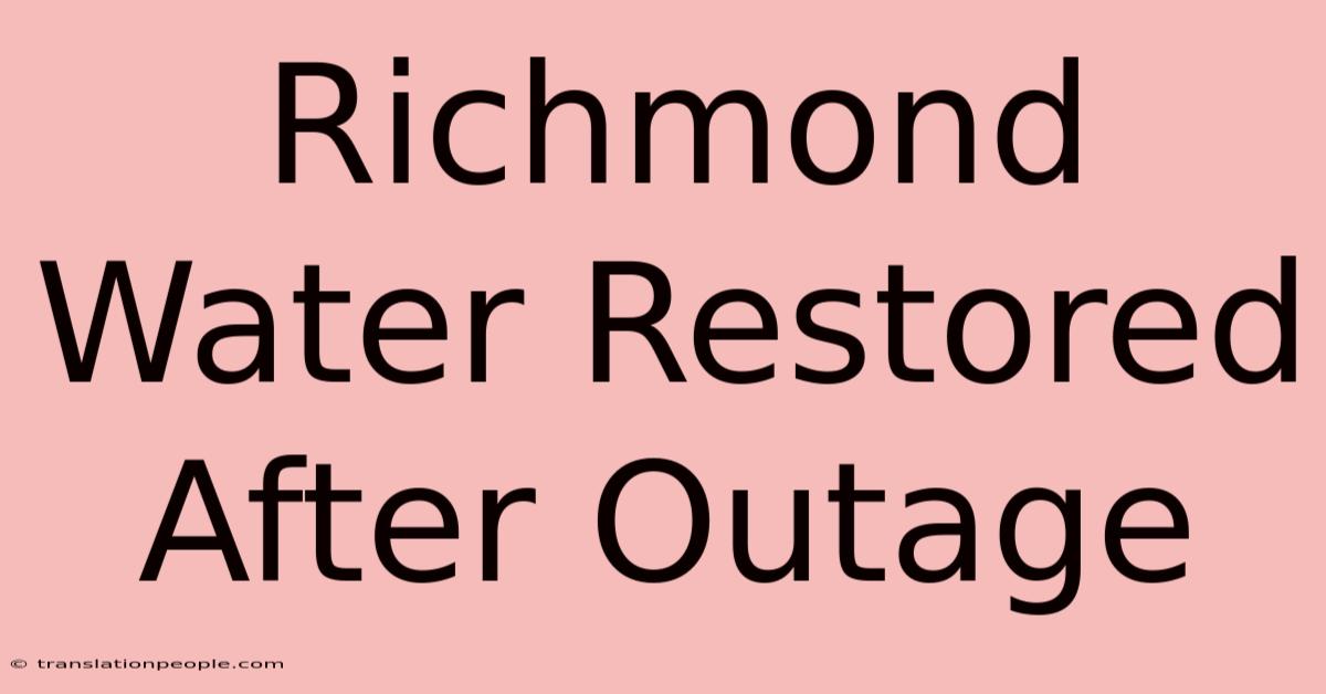 Richmond Water Restored After Outage