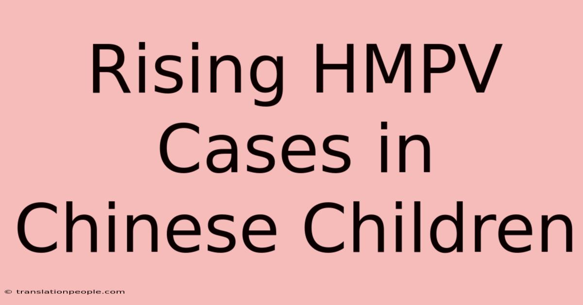 Rising HMPV Cases In Chinese Children