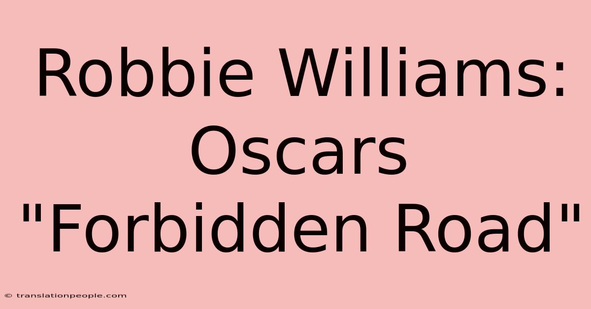 Robbie Williams: Oscars 