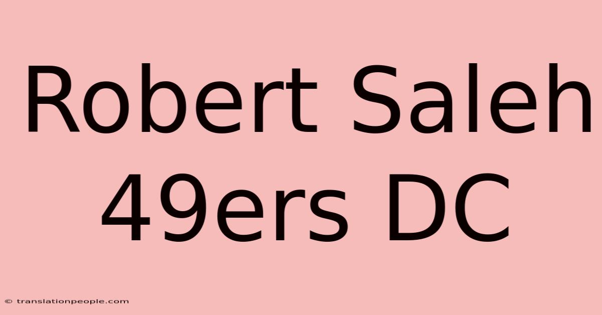 Robert Saleh 49ers DC