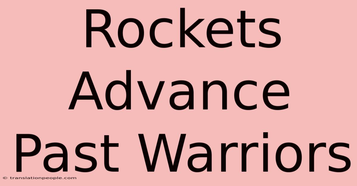 Rockets Advance Past Warriors