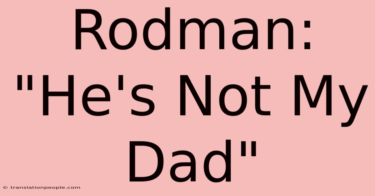 Rodman: 