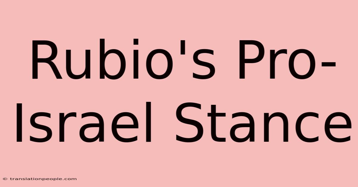 Rubio's Pro-Israel Stance