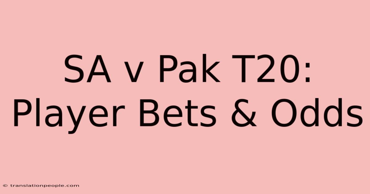 SA V Pak T20: Player Bets & Odds