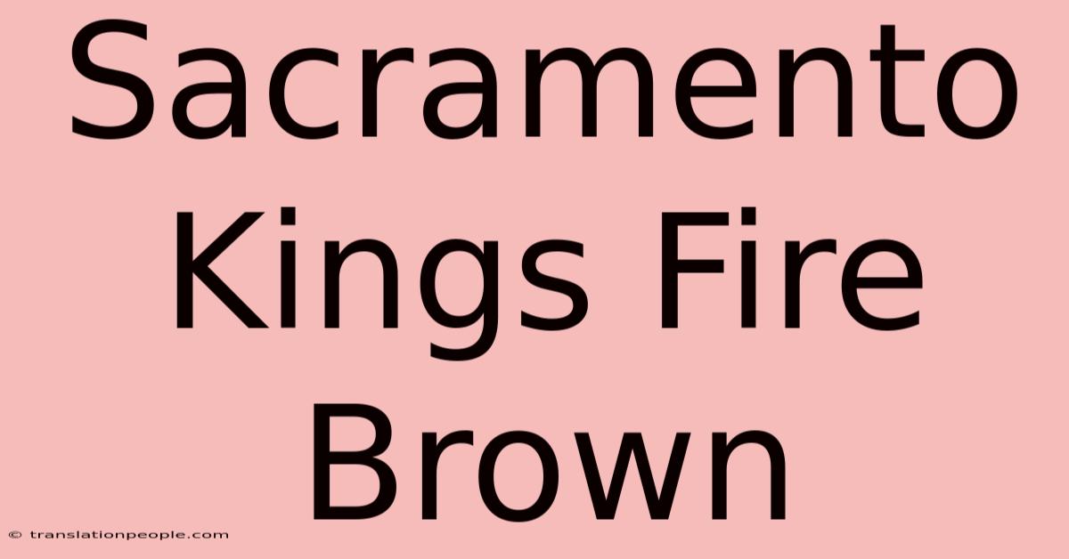 Sacramento Kings Fire Brown