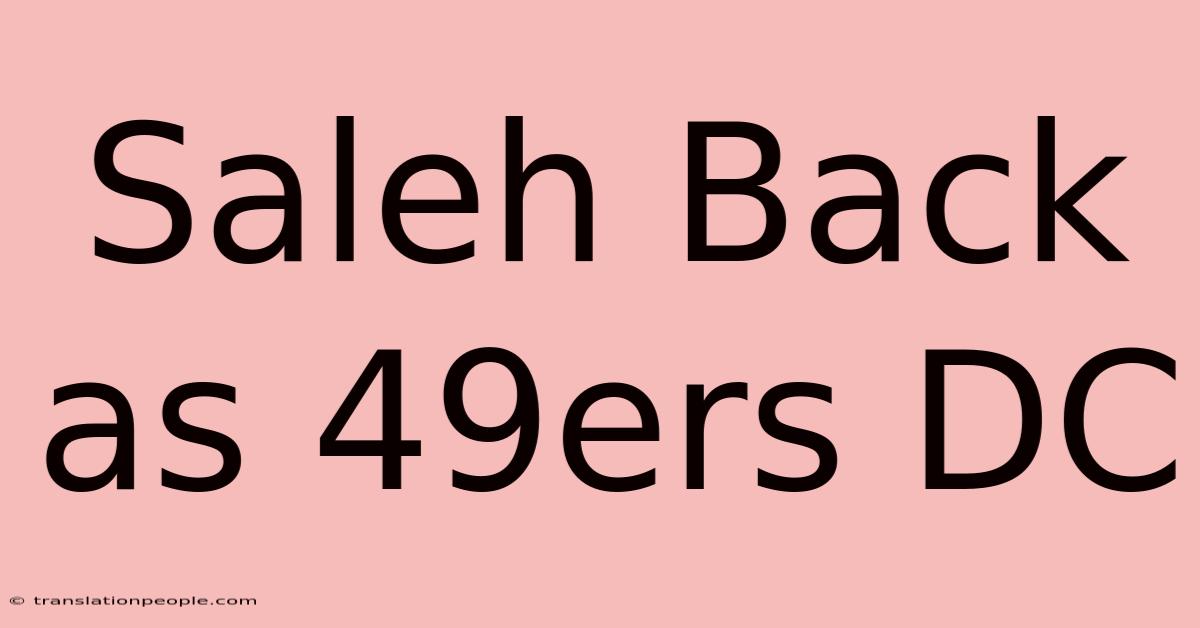 Saleh Back As 49ers DC