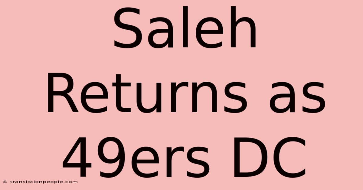 Saleh Returns As 49ers DC