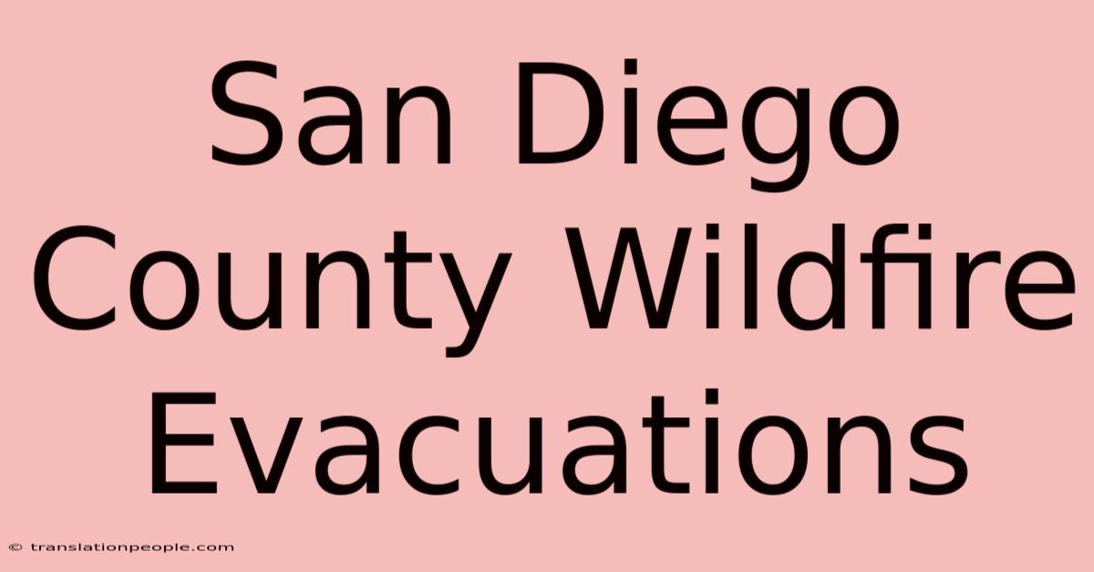 San Diego County Wildfire Evacuations