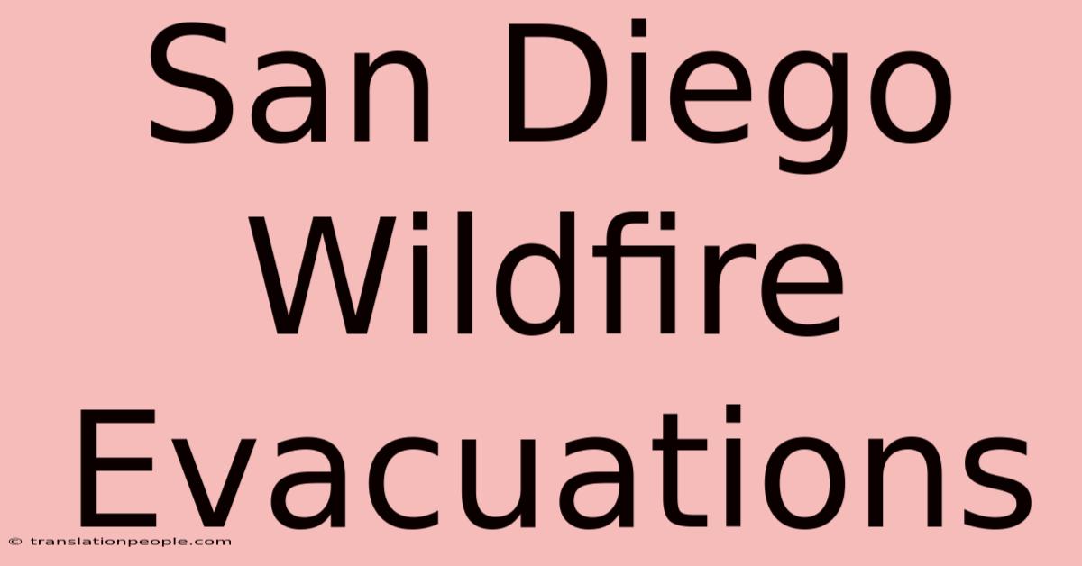 San Diego Wildfire Evacuations