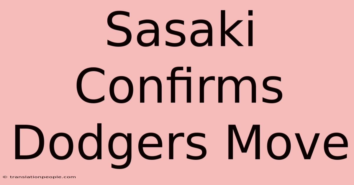 Sasaki Confirms Dodgers Move