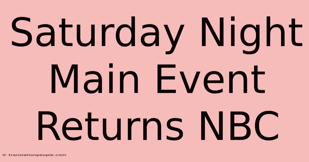 Saturday Night Main Event Returns NBC