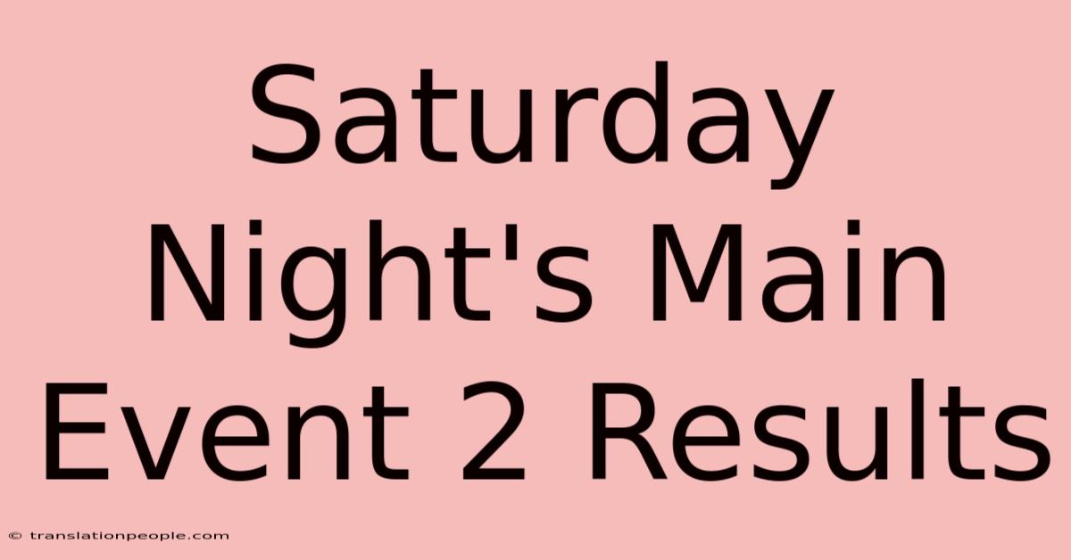 Saturday Night's Main Event 2 Results