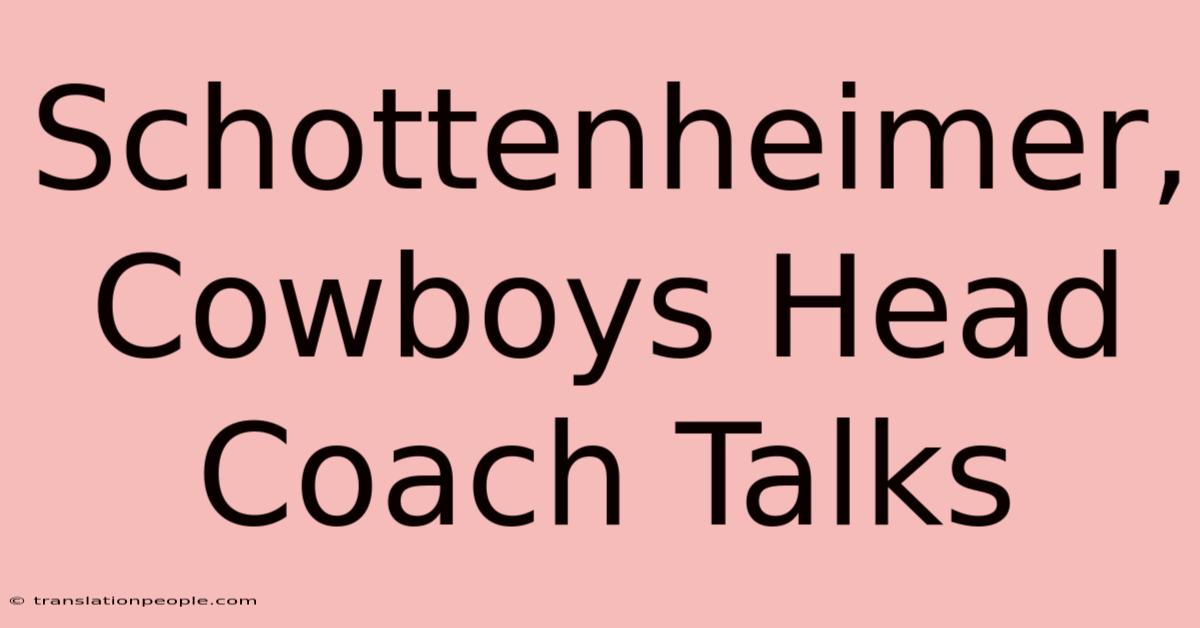 Schottenheimer, Cowboys Head Coach Talks