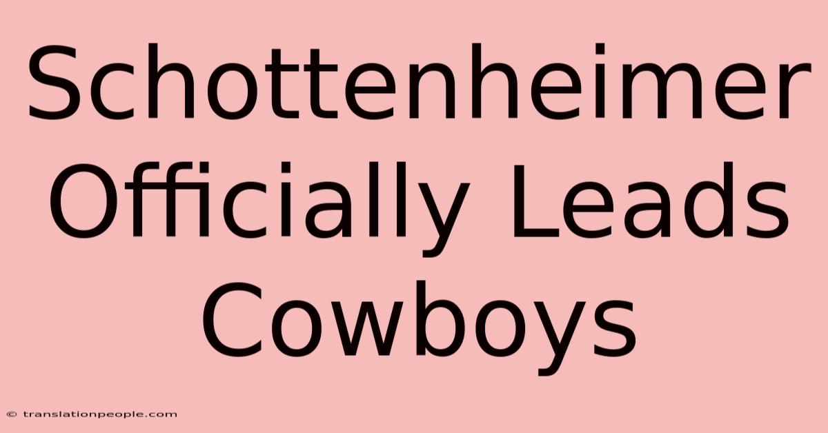 Schottenheimer Officially Leads Cowboys