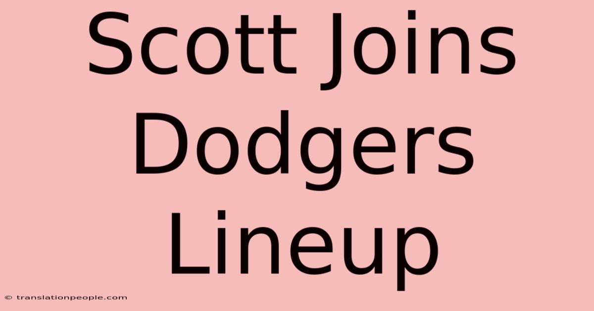 Scott Joins Dodgers Lineup