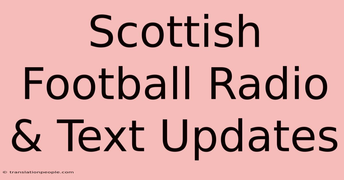 Scottish Football Radio & Text Updates