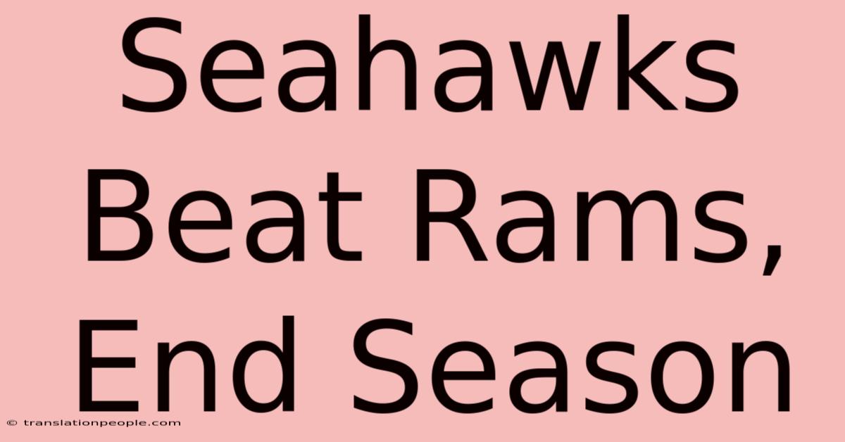 Seahawks Beat Rams, End Season