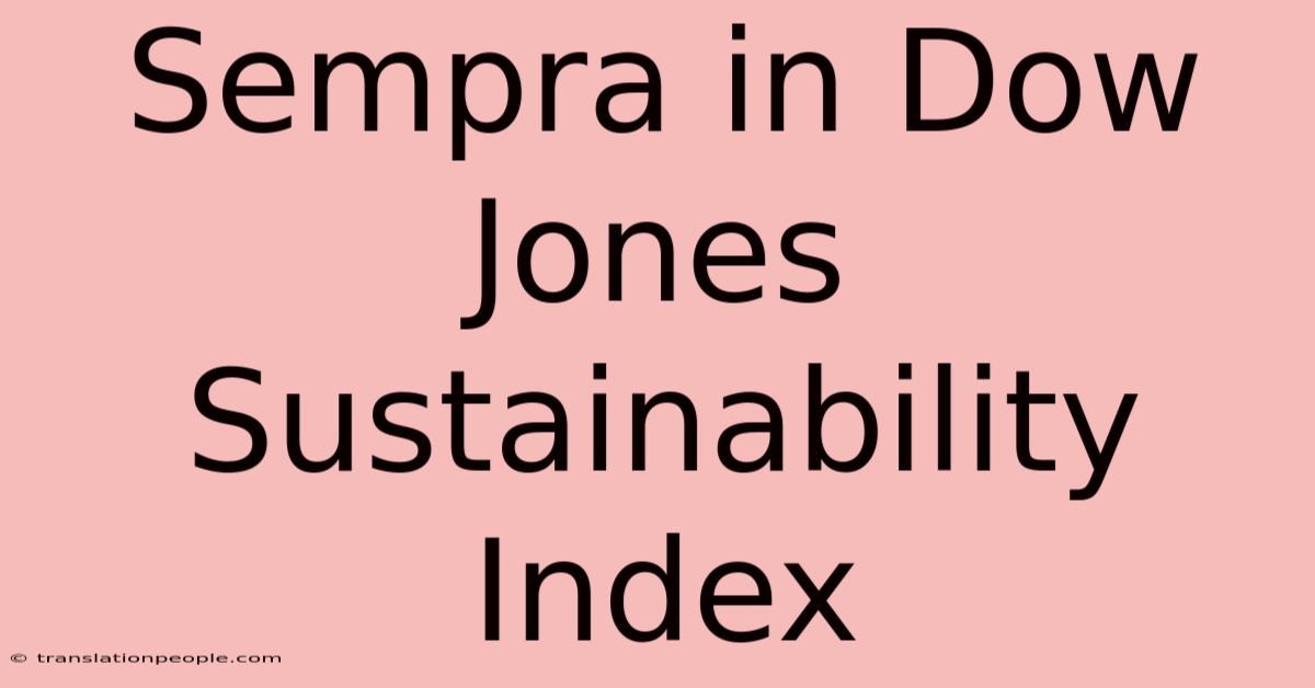 Sempra In Dow Jones Sustainability Index