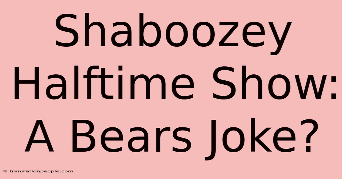 Shaboozey Halftime Show: A Bears Joke?