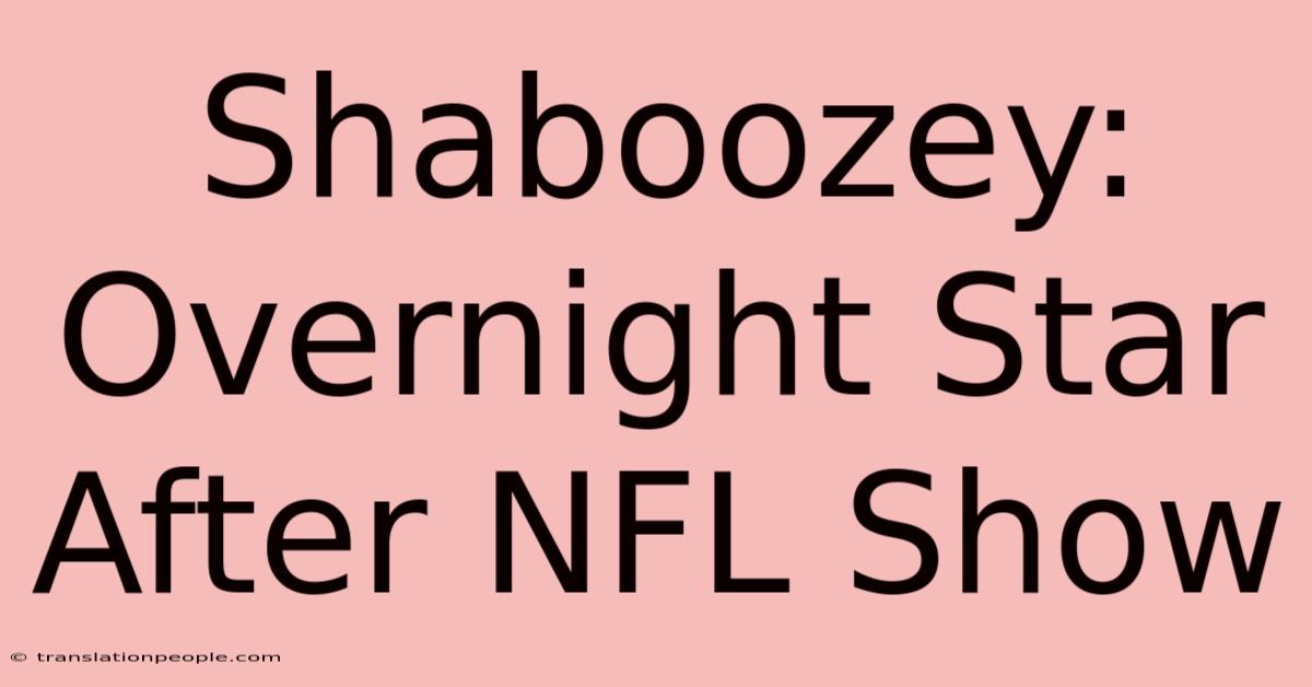 Shaboozey: Overnight Star After NFL Show