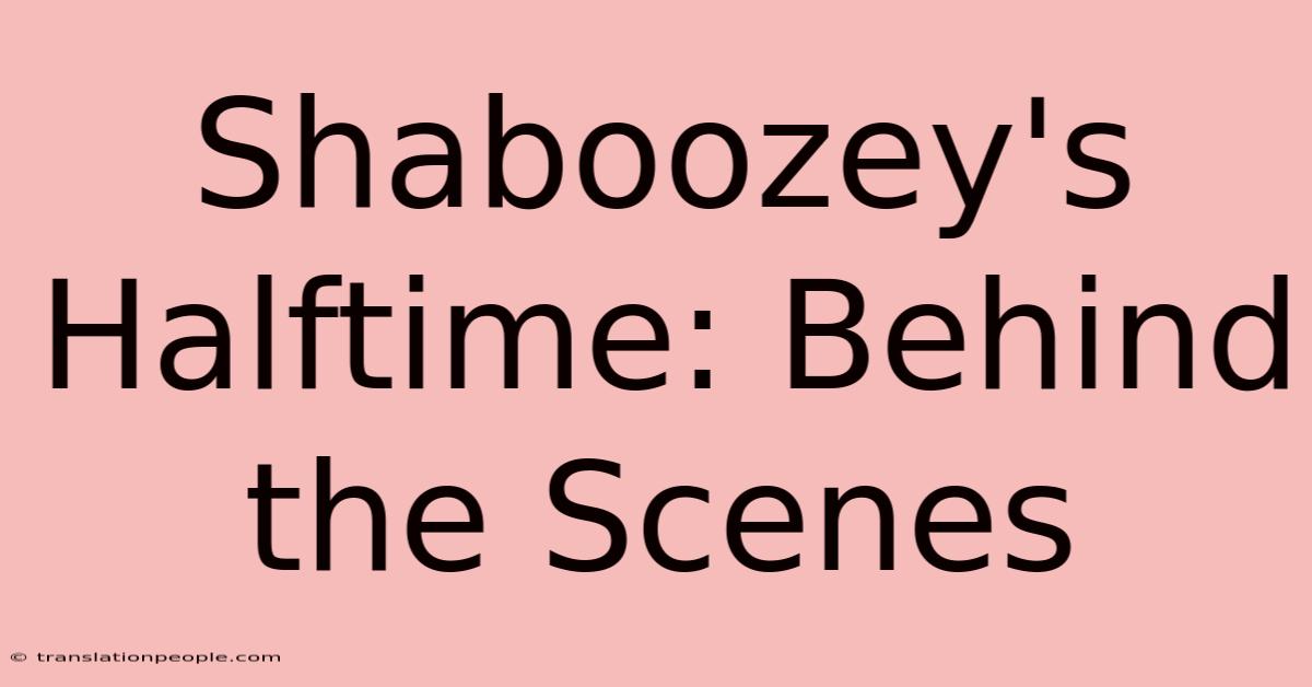 Shaboozey's Halftime: Behind The Scenes