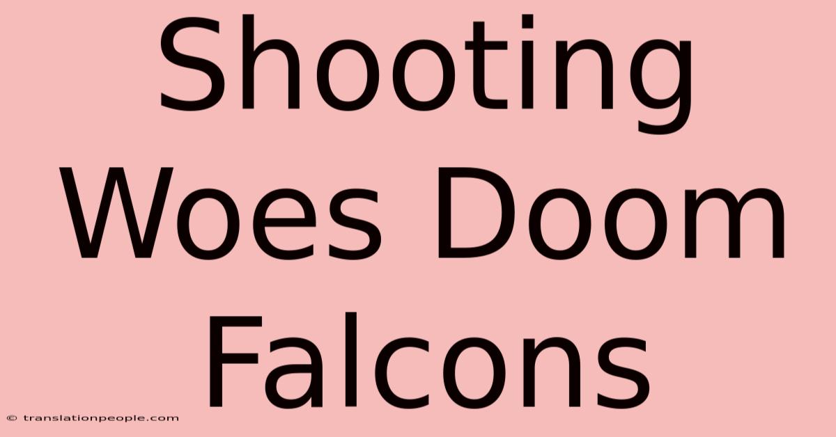 Shooting Woes Doom Falcons