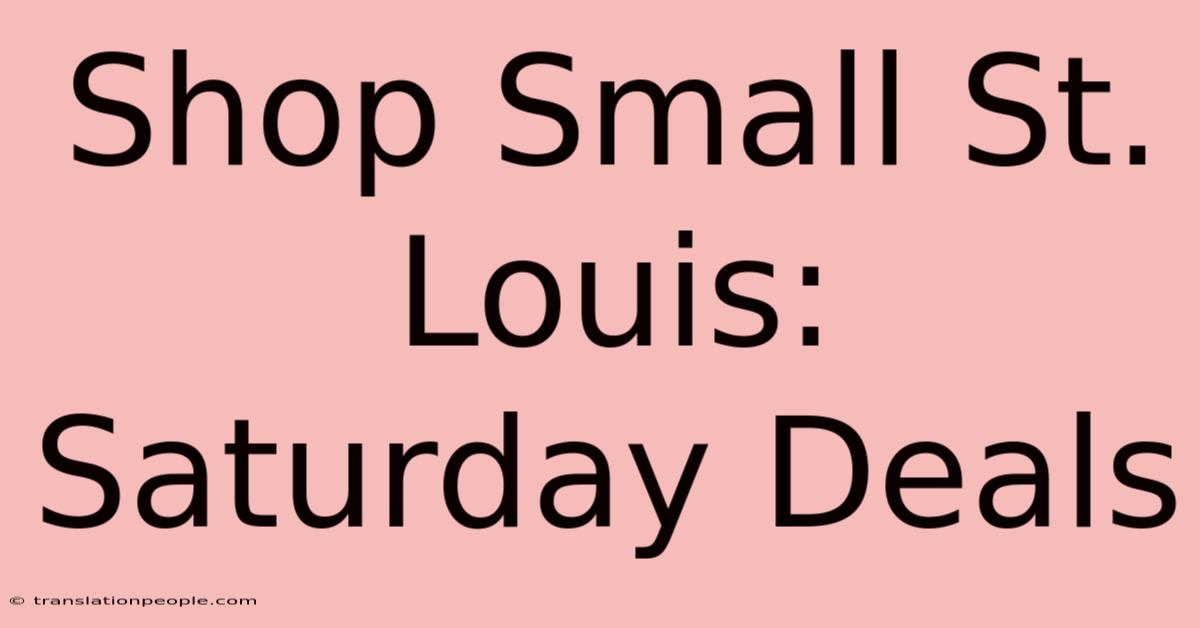 Shop Small St. Louis: Saturday Deals