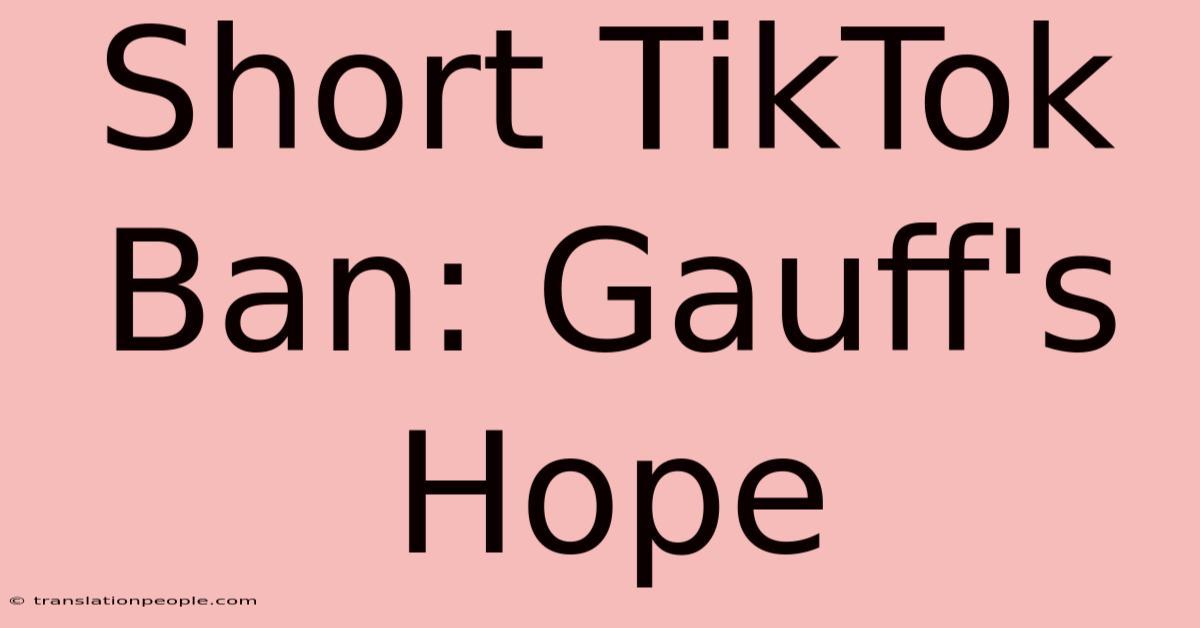 Short TikTok Ban: Gauff's Hope