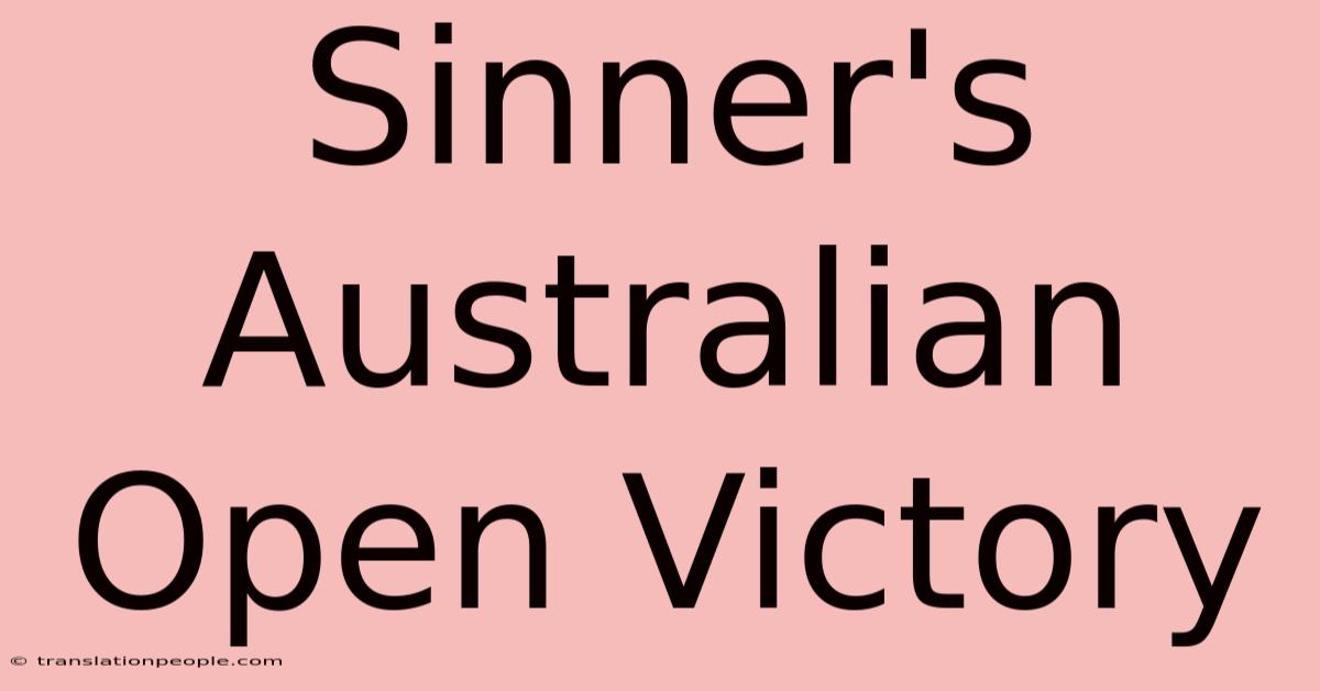 Sinner's Australian Open Victory