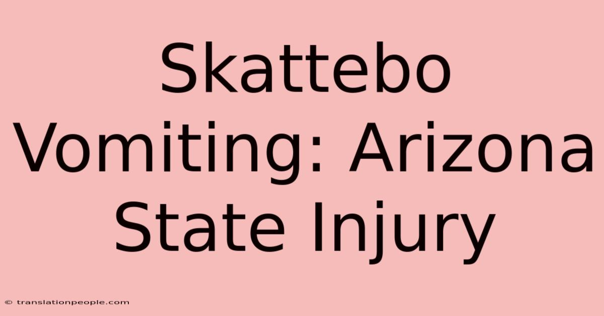 Skattebo Vomiting: Arizona State Injury