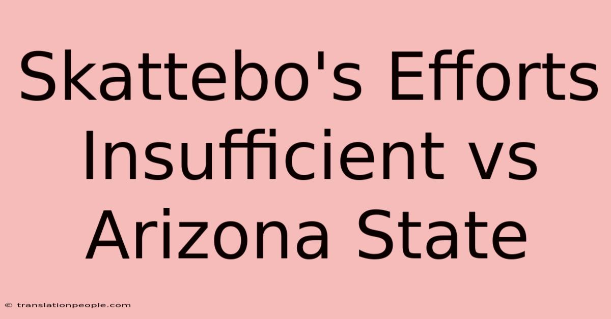 Skattebo's Efforts Insufficient Vs Arizona State